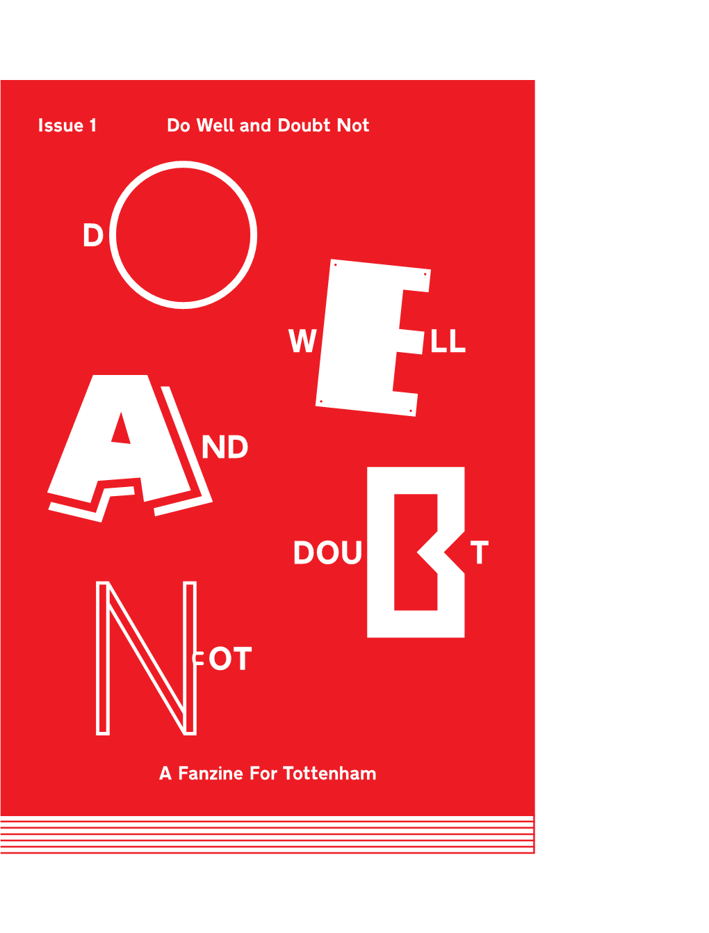 Do Well and Doubt Not Issue 1 a Fanzine for Tottenham