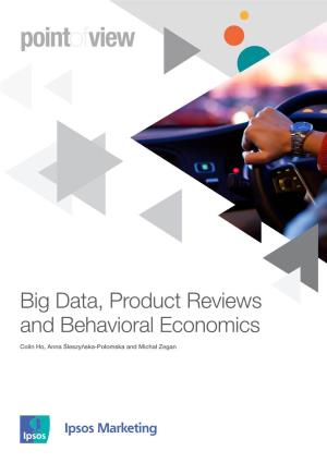 Big Data, Product Reviews and Behavioral Economics