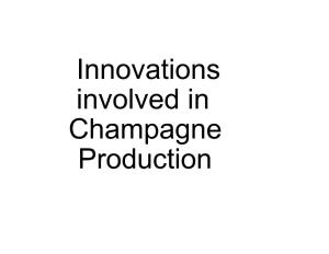Innovations Involved in Champagne Production