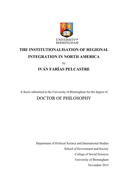 THE INSTITUTIONALISATION of REGIONAL INTEGRATION in NORTH AMERICA by IVÁN FARÍAS PELCASTRE