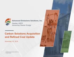 Carbon Solutions Acquisition and Refined Coal Update