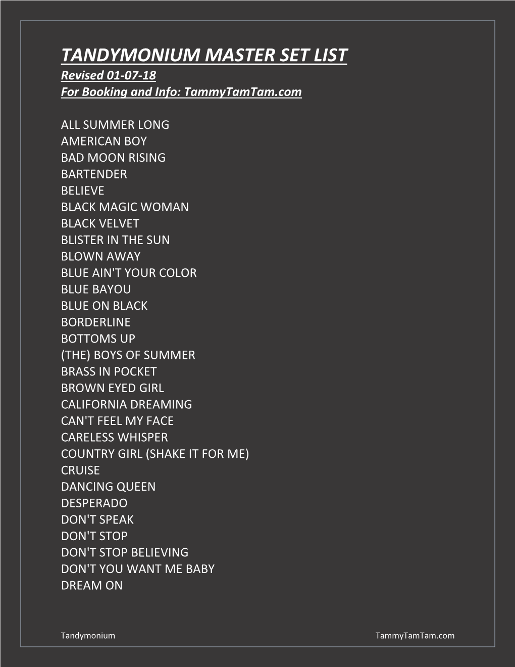 TANDYMONIUM MASTER SET LIST Revised 01-07-18 for Booking and Info: Tammytamtam.Com