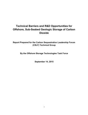 Technical Barriers and R&D Opportunities for Offshore, Sub-Seabed Geologic Storage of Carbon Dioxide