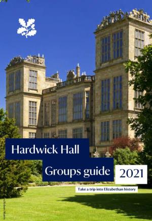 2021 Hardwick Hall Groups Guide