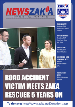 ROAD ACCIDENT VICTIM MEETS ZAKA RESCUER 5 YEARS on to Donate: Dear Friends of ZAKA