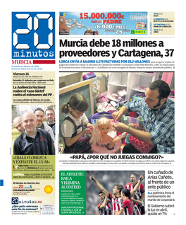 Murcia Debe 18 Millones a Proveedores Y Cartagena, 37