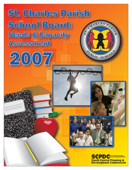 St. Charles Parish School Board: Needs & Capacity Assessment 2007 Contents