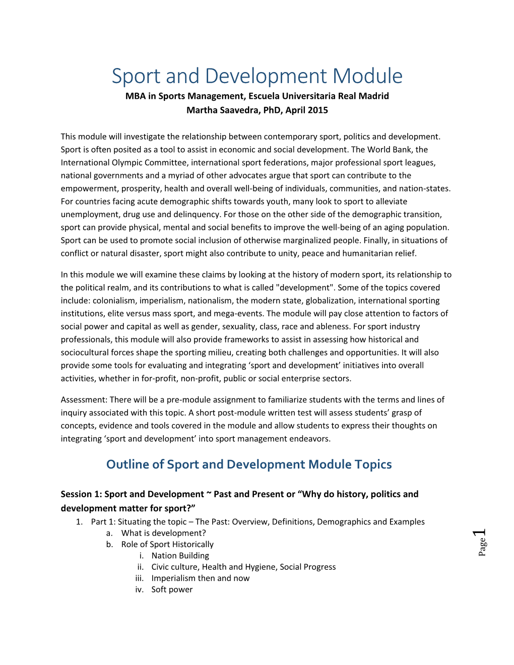 Sport and Development Module MBA in Sports Management, Escuela Universitaria Real Madrid Martha Saavedra, Phd, April 2015