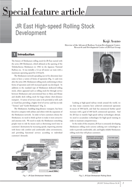 JR East High-Speed Rolling Stock Development Koji Asano Director of the Advanced Railway System Development Center, Research and Development Center of JR East Group