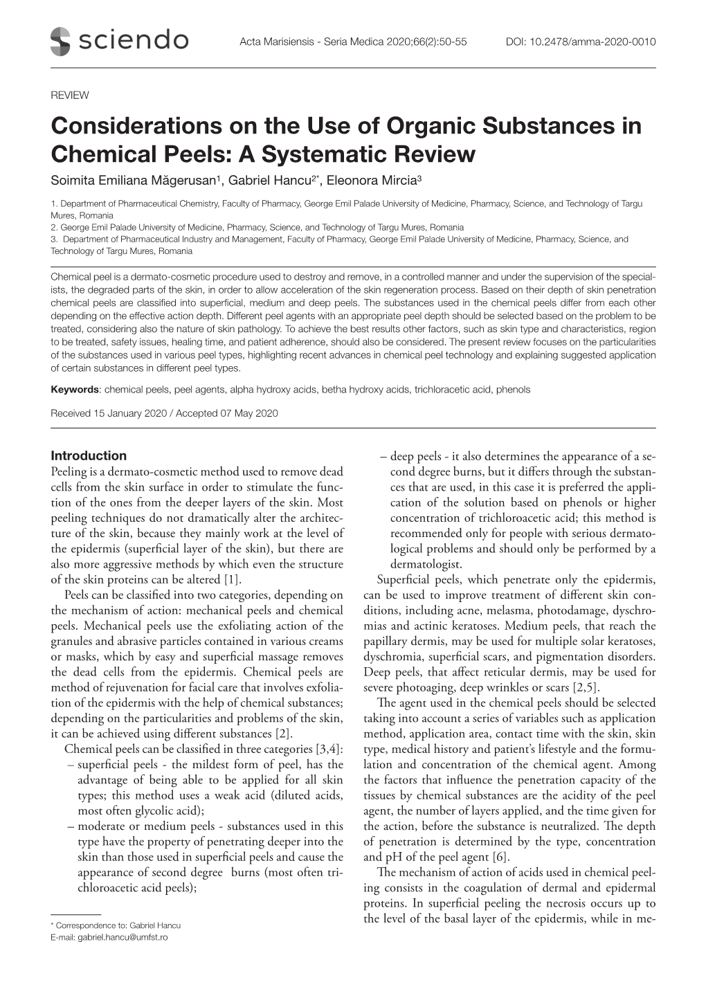 Considerations on the Use of Organic Substances in Chemical Peels: a Systematic Review Soimita Emiliana Măgerusan1, Gabriel Hancu2*, Eleonora Mircia3