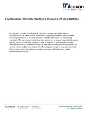 Low Frequency Machinery Monitoring: Measurement Considerations