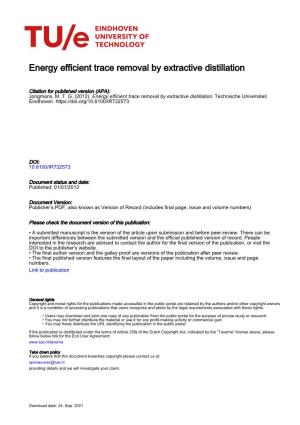 Energy Efficient Trace Removal by Extractive Distillation