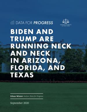 Biden and Trump Are Running Neck and Neck in Arizona, Florida, and Texas