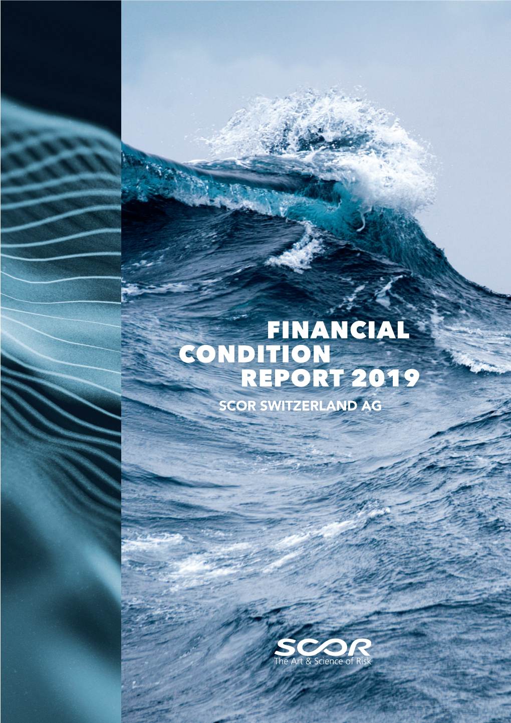 Financial Condition Report 2019 Scor Switzerland Ag Contents