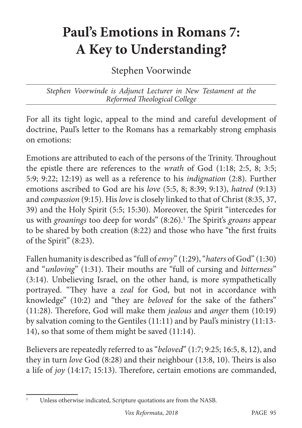 Paul's Emotions in Romans 7: a Key to Understanding?