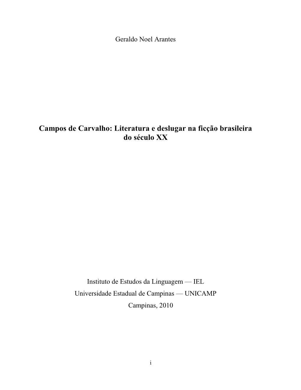 Campos De Carvalho: Literatura E Deslugar Na Ficção Brasileira Do Século XX