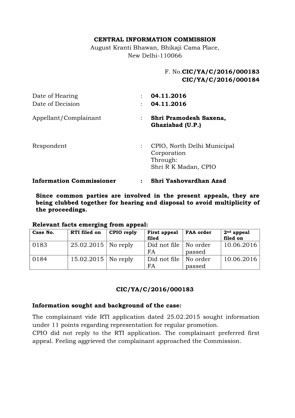 CENTRAL INFORMATION COMMISSION August Kranti Bhawan, Bhikaji Cama Place, New Delhi-110066