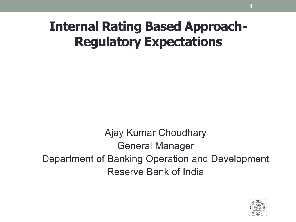 Internal Rating Based Approach- Regulatory Expectations