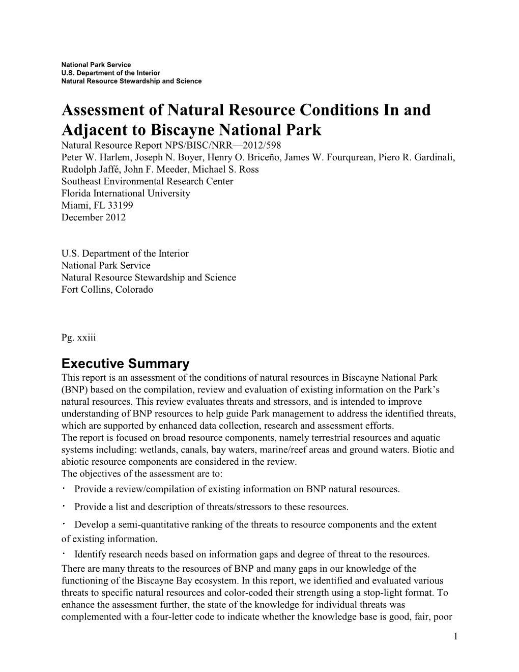 Assessment of Natural Resource Conditions in and Adjacent to Biscayne National Park Natural Resource Report NPS/BISC/NRR—2012/598 Peter W