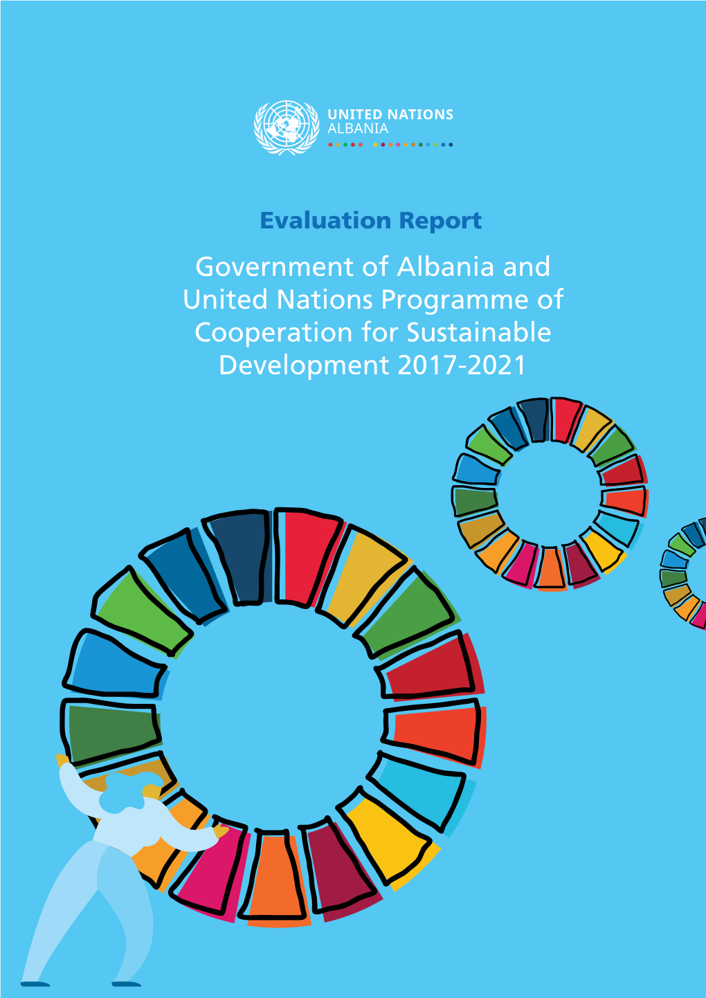 Government of Albania and United Nations Programme of Cooperation for Sustainable Development 2017-2021 Mr
