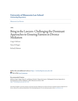 Bring in the Lawyers: Challenging the Dominant Approaches to Ensuring Fairness in Divorce Mediation Craig A