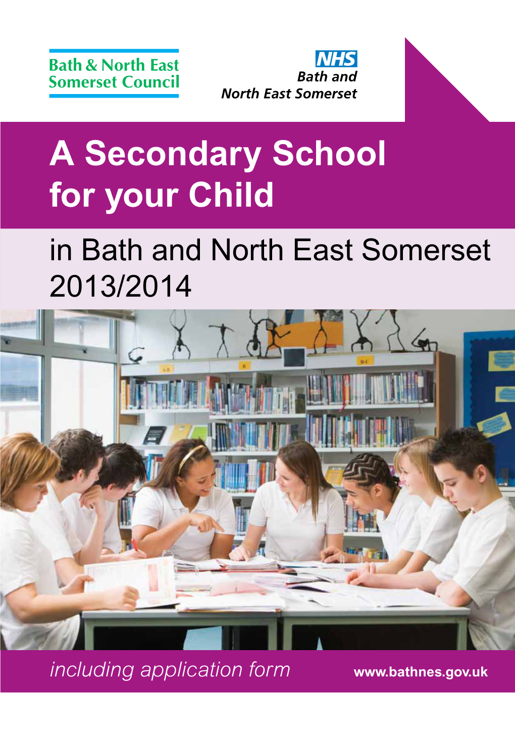 A Secondary School for Your Child 2013-2014 1