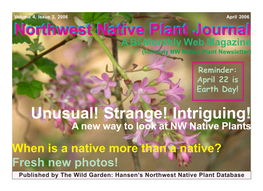 Northwest Native Plant Journal a Bi-Monthly Web Magazine (Formerly NW Native Plant Newsletter)