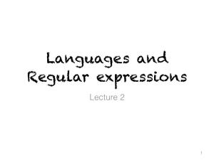 Languages and Regular Expressions Lecture 2