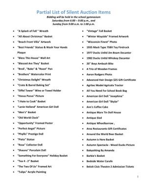 Partial List of Silent Auction Items Bidding Will Be Held in the School Gymnasium Saturday from 6:00 – 9:00 P.M., and Sunday from 9:00 A.M