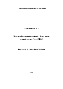 Sous-Série 1 E 2 Renouvellements Et États De Biens, Baux, Cens Et Rentes