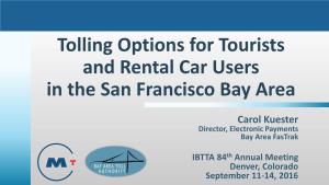 Tolling Options for Tourists and Rental Car Users in the San Francisco Bay Area