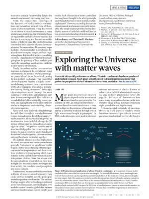 Exploring the Universe with Matter Waves