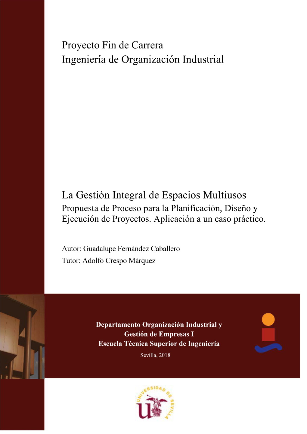 La Gestión Integral De Espacios Multiusos Propuesta De Proceso Para La Planificación, Diseño Y Ejecución De Proyectos