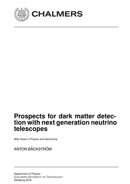 Prospects for Dark Matter Detec- Tion with Next Generation Neutrino Telescopes