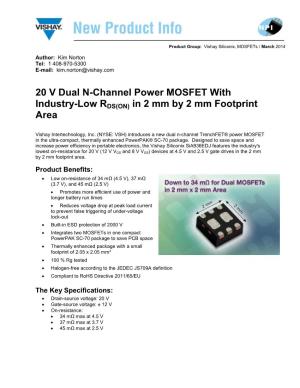 20 V Dual N-Channel Power MOSFET with Industry-Low RDS(ON) in 2 Mm by 2 Mm Footprint Area