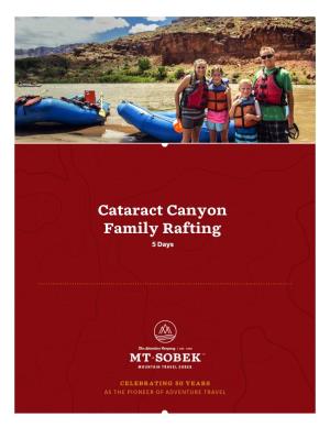 Cataract Canyon Family Rafting Adventure5 Days Cataract Canyon Family Rafting Adventure