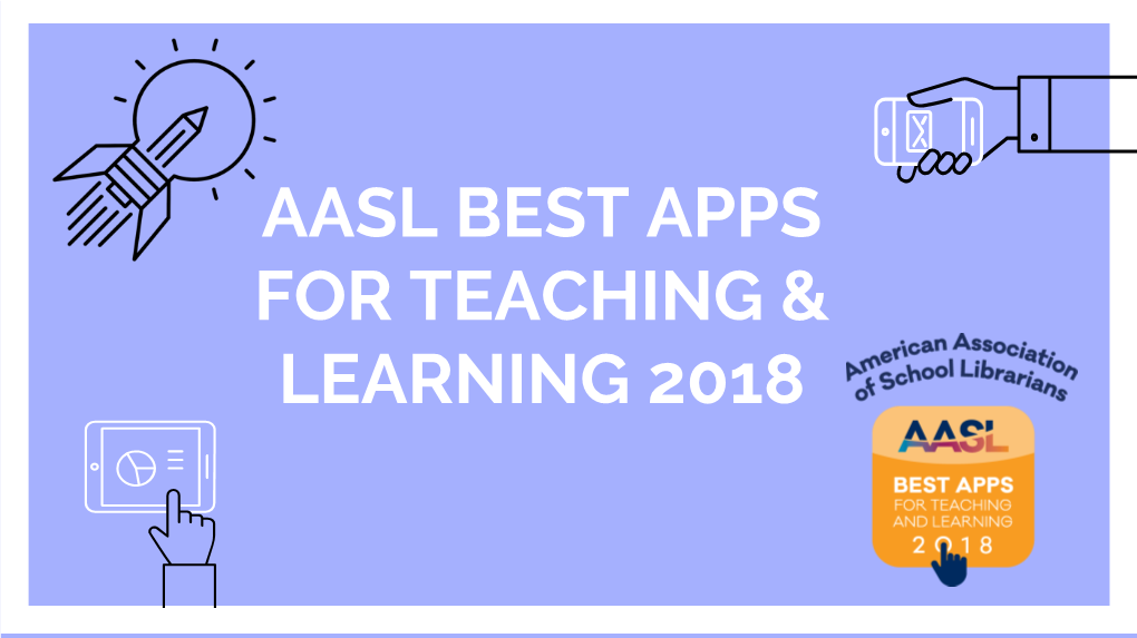 Aasl Best Apps for Teaching & Learning 2018