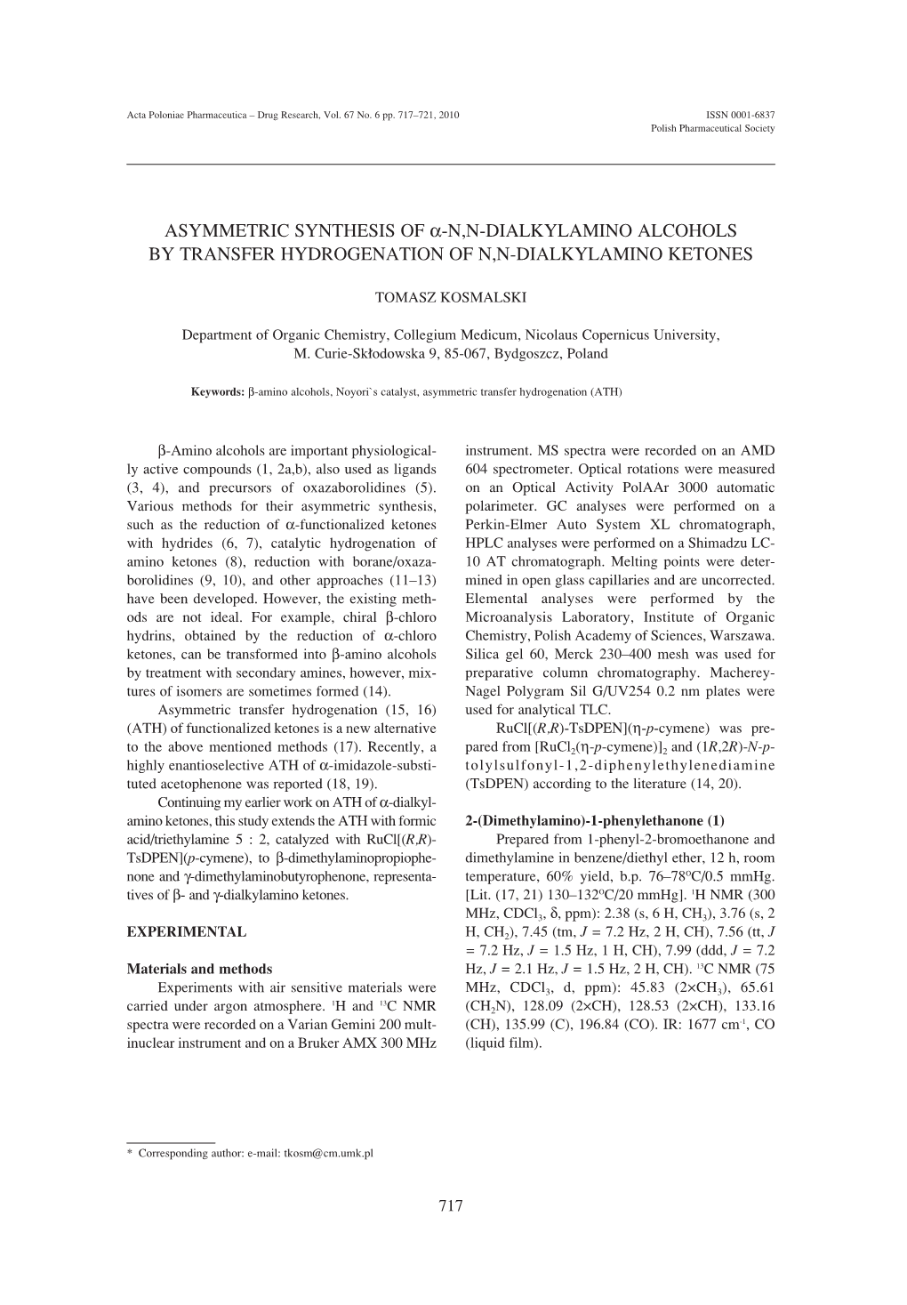 Asymmetric Synthesis of Α-N,N-Dialkylamino Alcohols by Transfer Hydrogenation of N,N-Dialkylamino Ketones