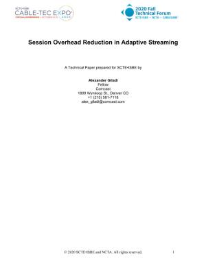 Session Overhead Reduction in Adaptive Streaming