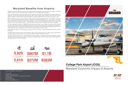 College Park Airport (CGS) Maryland Economic Impact of Airports for More Information, Please Contact