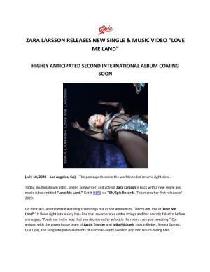 Zara Larsson Releases New Single & Music Video “Love Me Land”