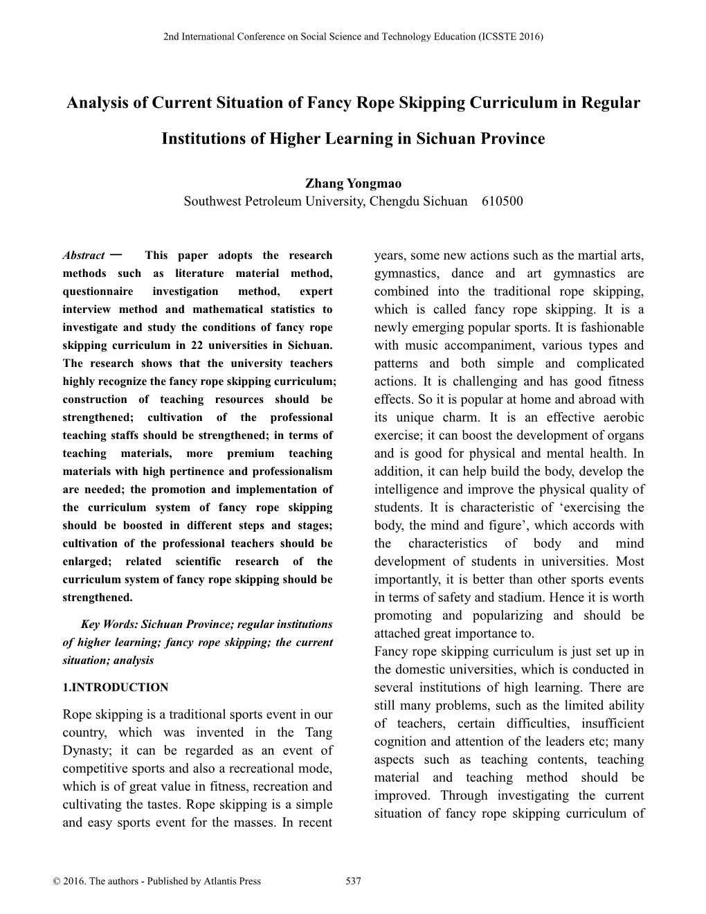 Analysis of Current Situation of Fancy Rope Skipping Curriculum in Regular Institutions of Higher Learning in Sichuan Province