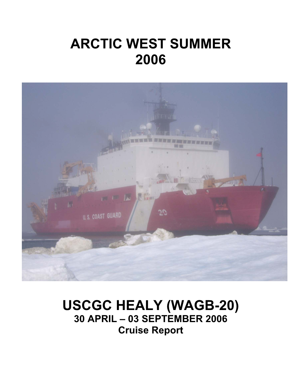 Arctic West Summer 2006 Uscgc Healy (Wagb-20)