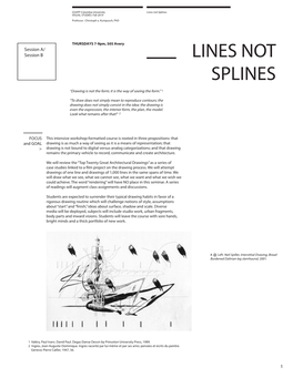 Lines Not Splines VISUAL STUDIES: Fall 2019 Professor : Christoph A