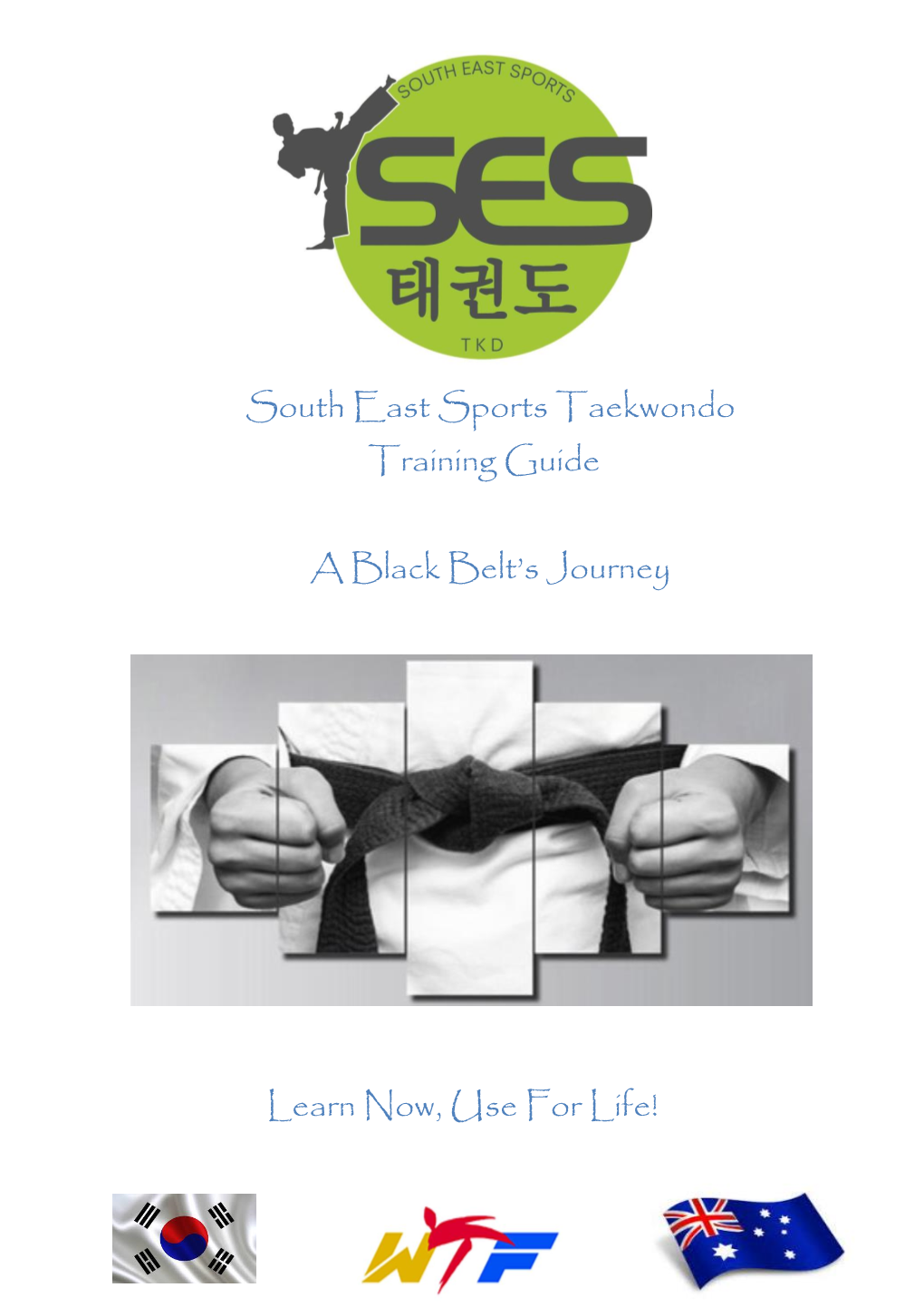 South East Sports Taekwondo Training Guide a Black Belt's