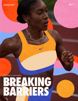 FY20 NIKE, Inc. Impact Report BREAKING BARRIERS Introduction 2020 2025 Our Approach Appendix