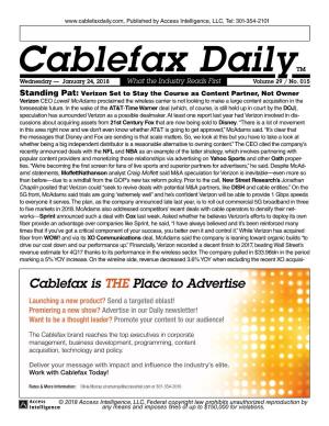 Cablefax Dailytm Wednesday — January 24, 2018 What the Industry Reads First Volume 29 / No