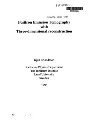 Positron Emission Tomography with Three-Dimensional Reconstruction