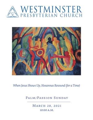 Palm/Passion Sunday March 28, 2021