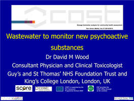 Case Study. Wastewater to Monitor New Psychoactive Substances